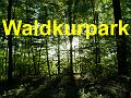 A 30 Waldkurpark